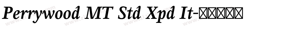 Perrywood MT Std Xpd It字体转换